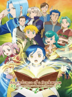 série Ascendance of a Bookworm Saison 1 en streaming voir Ascendance of a Bookworm Saison 1 en streaming